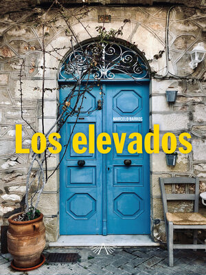 cover image of Los elevados